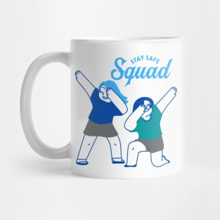 Stay Safe Squad Mug